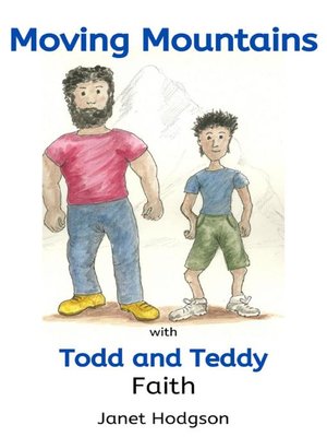 cover image of Moving Mountains with Todd and Teddy Faith